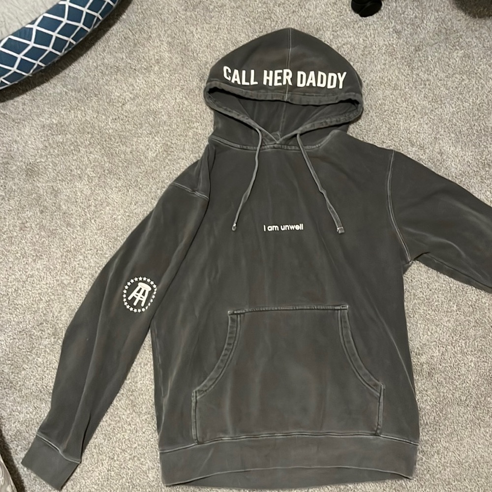 I am unwell Call her daddy hoodie